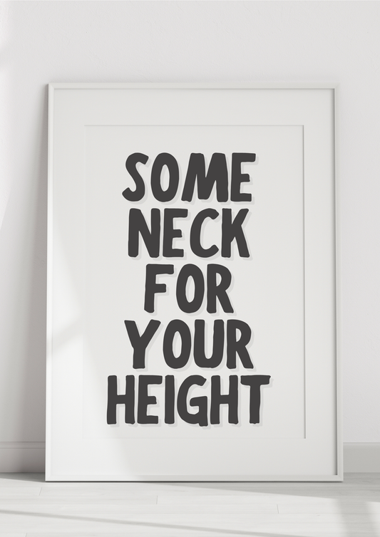 Some Neck For Your Height