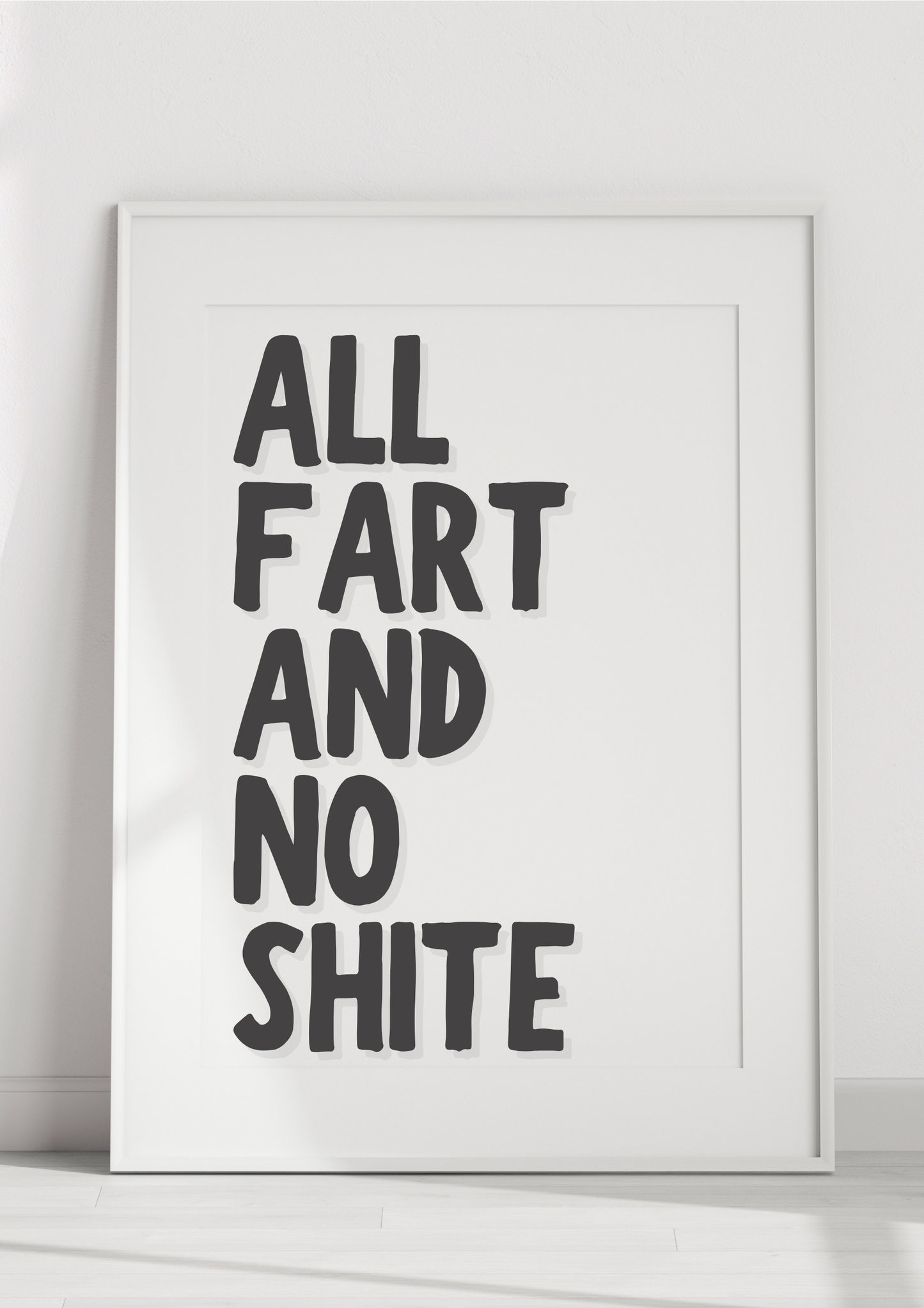 All Fart And No Shite