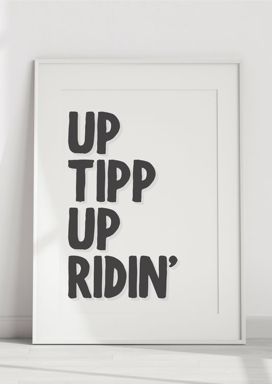 Up Tipp, Up Ridin’