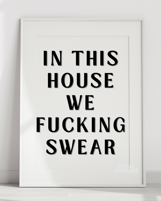 In This House We Fucking Swear