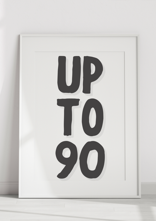 UP TO 90